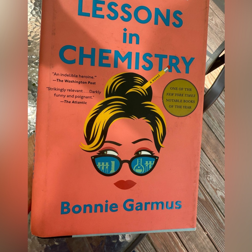 EUC fun & popular book: Lessons in Chemistry by Bonnie Garmus.